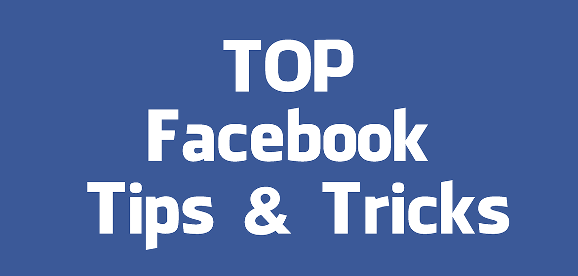 Facebook Tips and Tricks